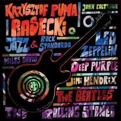 PIASECKI PUMA KRZYSZTOF - Jazz & Rock Standards. Okładka płyty