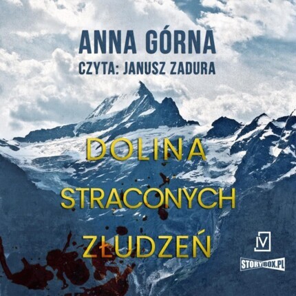 GÓRNA ANNA – PIOTR SAUER 2. DOLINA STRACONYCH ZŁUDZEŃ