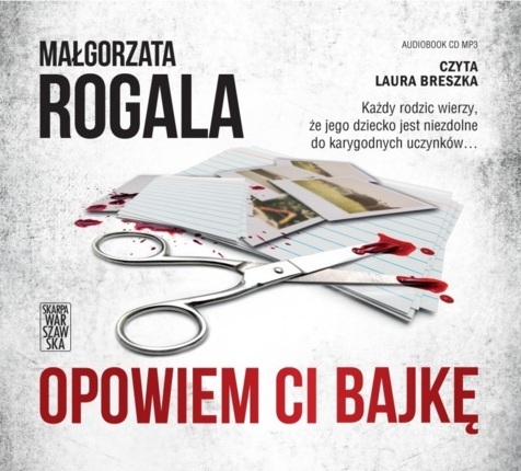 ROGALA MAŁGORZATA - WERONIKA NOWACKA 3. OPOWIEM CI BAJKĘ