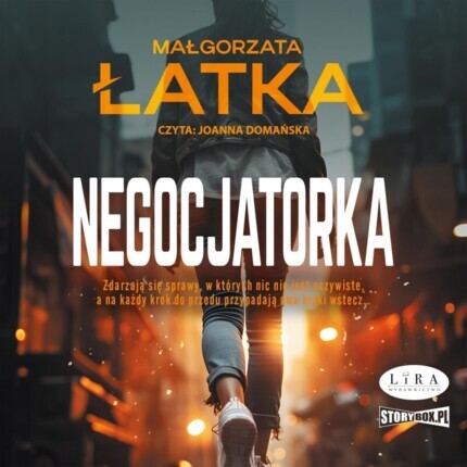 ŁATKA MAŁGORZATA - KOMISARZ MARTA SUŁECKA 1. NEGOCJATORKA