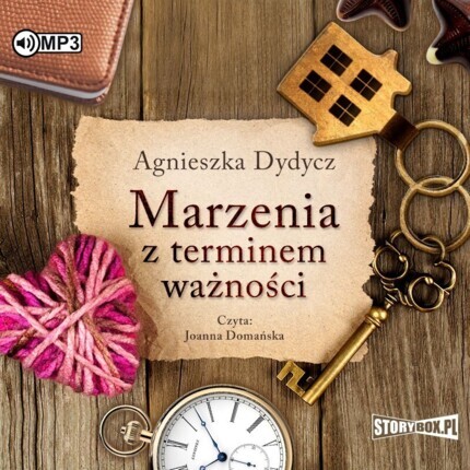 DYDYCZ AGNIESZKA - MARZENIA Z TERMINEM WAŻNOŚCI