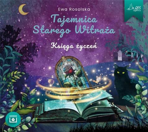 ROSOLSKA EWA - TAJEMNICA STAREGO WITRAŻA 2. KSIĘGA ŻYCZEŃ