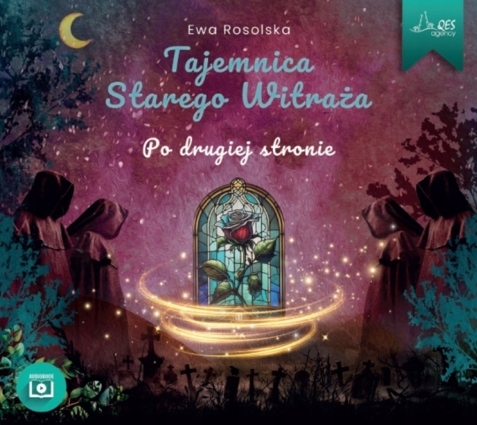ROSOLSKA EWA - TAJEMNICA STAREGO WITRAŻA 3. PO DRUGIEJ STRONIE
