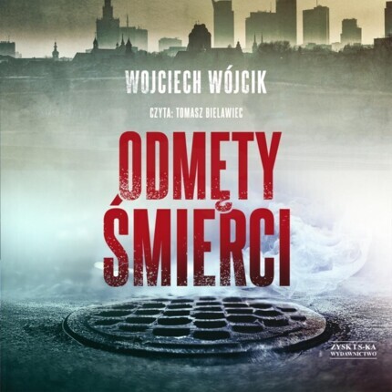 WÓJCIK WOJCIECH - ODMĘTY ŚMIERCI