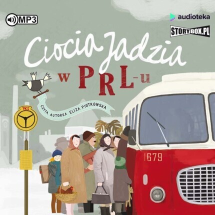 PIOTROWSKA ELIZA – CIOCIA JADZIA 4. CIOCIA JADZIA W PRL-u