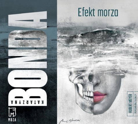 BONDA KATARZYNA – HUBERT MEYER PSYCHOLOG ŚLEDCZY 10. EFEKT MORZA