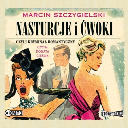 SZCZYGIELSKI MARCIN - NASTURCJE I ĆWOKI 