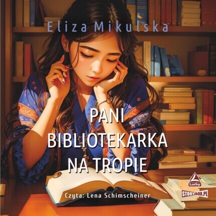 MIKULSKA ELIZA - ZACZAROWANA PANI BIBLIOTEKARKA 2. PANI BIBLIOTEKARKA NA TROPIE