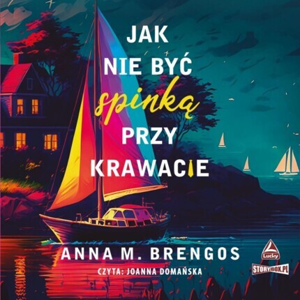 BRENGOS ANNA M. - JAK NIE BYĆ SPINKĄ PRZY KRAWACIE