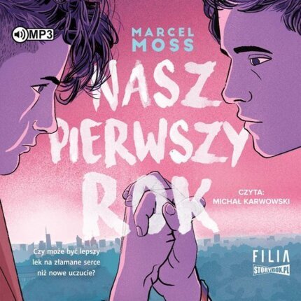 MOSS MARCEL - MÓJ OSTATNI MIESIĄC 2. NASZ PIERWSZY ROK