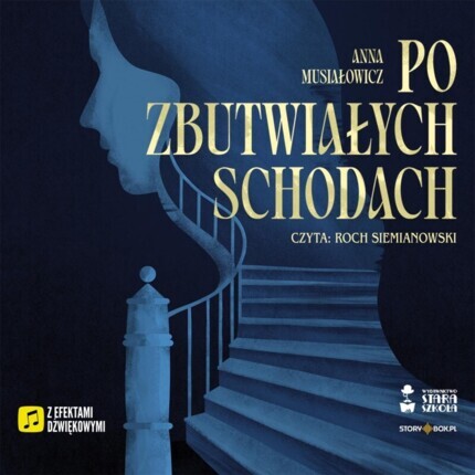MUSIAŁOWICZ ANNA - PO ZBUTWIAŁYCH SCHODACH
