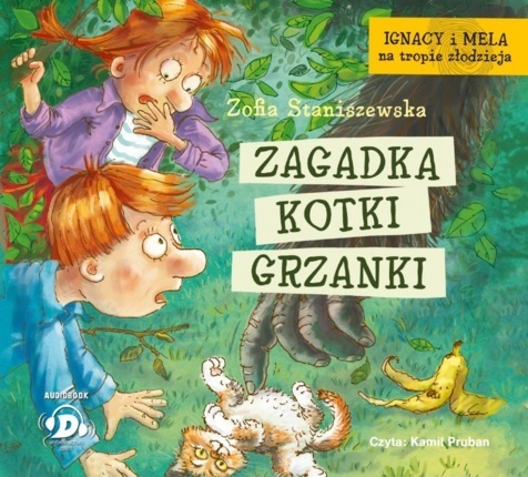 STANISZEWSKA ZOFIA - IGNACY I MELA NA TROPIE ZŁODZIEJA 10. ZAGADKA KOTKI GRZANKI