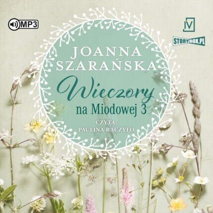 SZARAŃSKA JOANNA - NA MIODOWEJ 3. WIECZORY NA MIODOWEJ