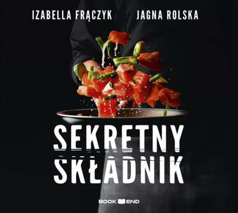 FRĄCZYK IZABELLA, ROLSKA JAGNA - SEKRETNY SKŁADNIK
