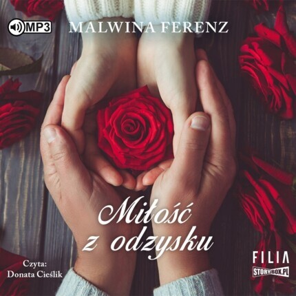 FERENZ MALWINA - MIŁOŚĆ Z ODZYSKU