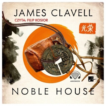 CLAVELL JAMES - SAGA AZJATYCKA 5. NOBLE HOUSE