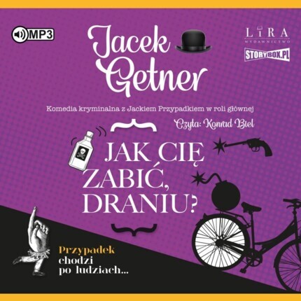 GETNER JACEK - DETEKTYW JACEK PRZYPADEK 8. JAK CIĘ ZABIĆ, DRANIU?
