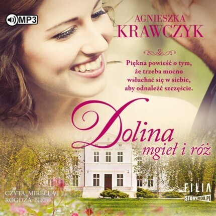 KRAWCZYK AGNIESZKA - MAGICZNE MIEJSCE 2. DOLINA MGIEŁ I RÓŻ