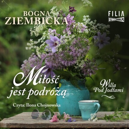 ZIEMBICKA BOGNA - WILLA POD JODŁAMI 3. MIŁOŚĆ JEST PODRÓŻĄ