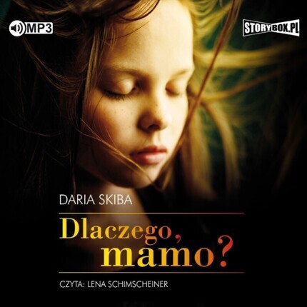 SKIBA DARIA - DLACZEGO, MAMO?