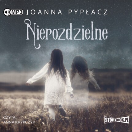PYPŁACZ JOANNA - NIEROZDZIELNE