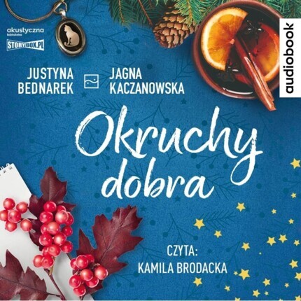 BEDNAREK JUSTYNA, KACZANOWSKA JAGNA - OKRUCHY DOBRA