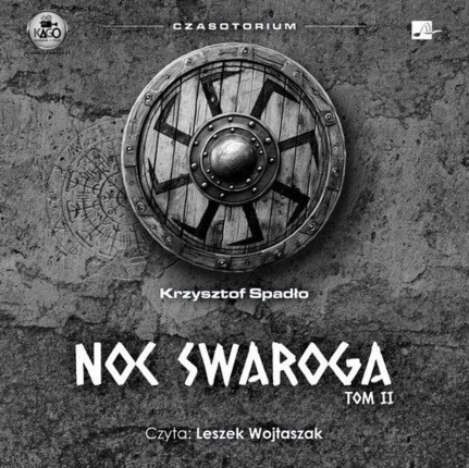 SPADŁO KRZYSZTOF - CZASOTORIUM 2. NOC SWAROGA
