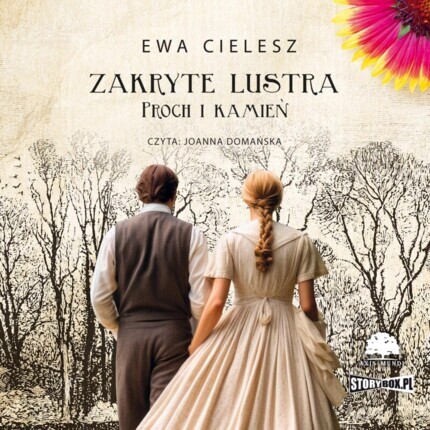 CIELESZ EWA - ZAKRYTE LUSTRA 3. PROCH I KAMIEŃ