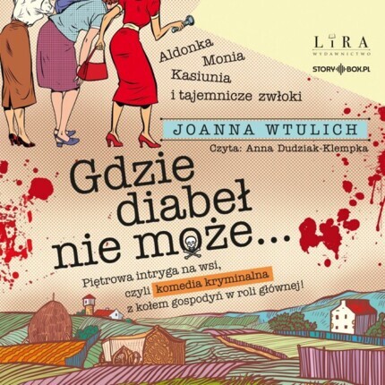 WTULICH JOANNA - KOŁO GOSPODYŃ WIEJSKICH 1. GDZIE DIABEŁ NIE MOŻE..