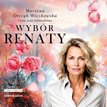 ORCZYK-WICZKOWSKA MARZENA - WYBÓR RENATY