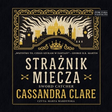 CLARE CASSANDRA - THE CHRONICLES OF CASTELLANE 1. STRAŻNIK MIECZA