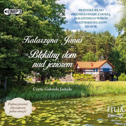 JANUS KATARZYNA - BŁĘKITNY DOM... 1. BŁĘKITNY DOM NAD JEZIOREM. Okładka książki audio