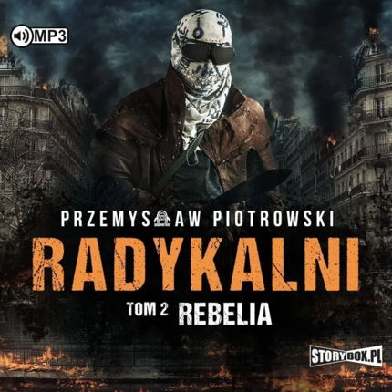 PIOTROWSKI PRZEMYSŁAW - RADYKALNI 2. REBELIA. Okładka książki audio