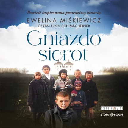 MIŚKIEWICZ EWELINA - GNIAZDO SIEROT. Okładka książki audio