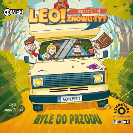 TYL ALEKSANDRA - LEO! ZNOWU TY? 2. BYLE DO PRZODU. Okładka książki audio