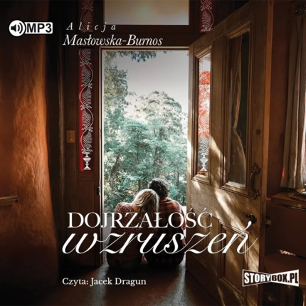 MASŁOWSKA-BURNOS ALICJA - DOJRZAŁOŚĆ WZRUSZEŃ. Okładka książki audio