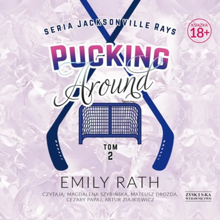 RATH EMILY – JACKSONVILLE RAYS 1. PUCKING AROUND 2. Okładka książki audio