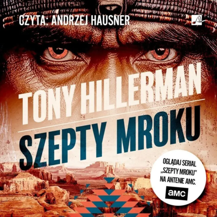 HILLERMAN TONY - DETEKTYW JOE LEAPHORN 1. SZEPTY MROKU. Okładka książki audio