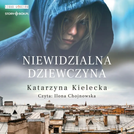 Kielecka Katarzyna - Niewidzialna dziewczyna. okładka książki audio