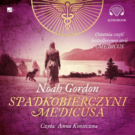 Gordon Noah - Spadkobierczyni Medicusa. okladka książki audio