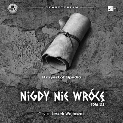 Spadło Krzysztof - Nigdy nie wrócę. okładka książki audio