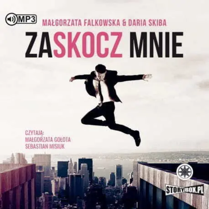 Falkowska Małgorzata, Skiba Daria - Zaskocz mnie. okładka książki audio