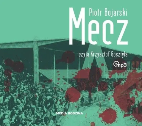 Bojarski Piotr - Mecz. okładka książki audio