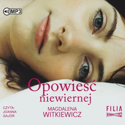 Witkiewicz Magdalena - Opowieść niewiernej. okładka książki audio