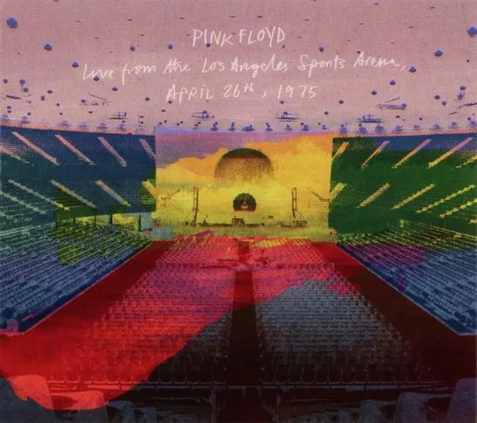 PINK FLOYD - Live From The Los Angeles Sports Arena, April 26th, 1975. Okładka płyty