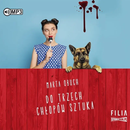 Obuch Marta - Do trzech chłopów sztuka. okładka ksiązki audio