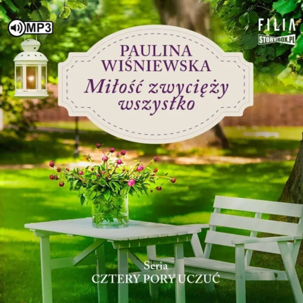 Wiśniewska Paulina - Miłość zwycięży wszystko. okładka książki audio
