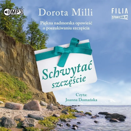 Milli Dorota - Schwytać szczęście. okładka książki audio
