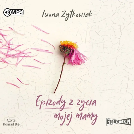 Żytkowiak Iwona - Epizody z życia mojej mamy. okładka książki audio