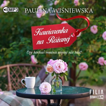 Wiśniewska  Paulina - Kawiarenka na Różanej. okładka książki audio